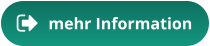mehr Information